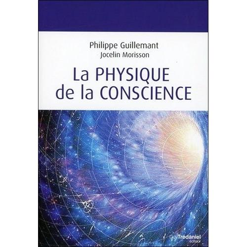 La Physique De La Conscience