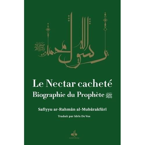 Le Nectar Cacheté - Biographie Du Prophète