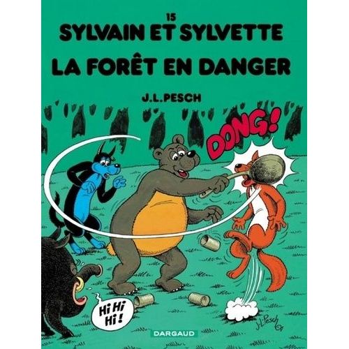 Sylvain Et Sylvette Tome 15 - La Forêt En Danger