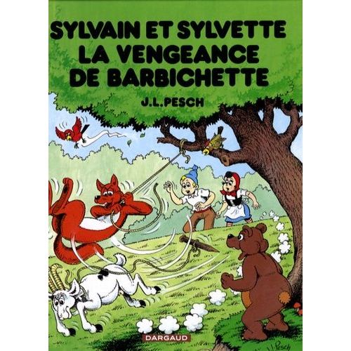 Sylvain Et Sylvette Tome 40 - La Vengeance De Barbichette