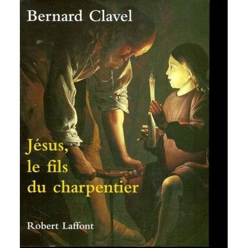 Jésus, Le Fils Du Charpentier