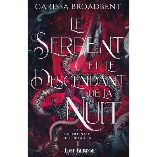 Les Couronnes De Nyaxia Tome 1 - Le Serpent Et Le Descendant De La Nuit