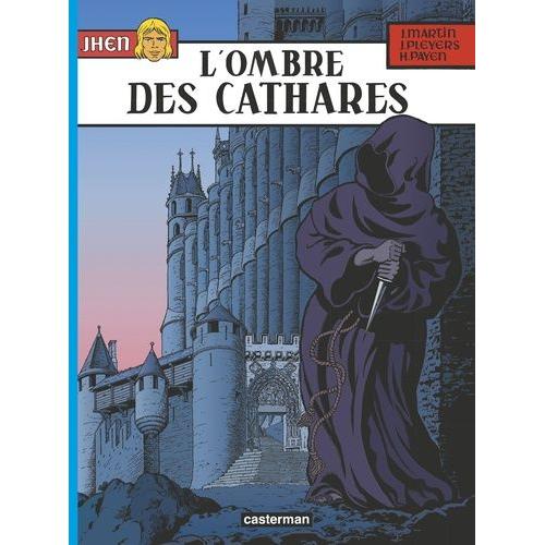 Les Aventures De Jhen Tome 13 - L'ombre Des Cathares