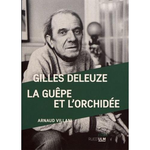 Gilles Deleuze - La Guêpe Et L'orchidée