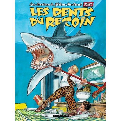 Les Aventures De Jérôme Moucherot Tome 1 - Les Dents Du Recoin