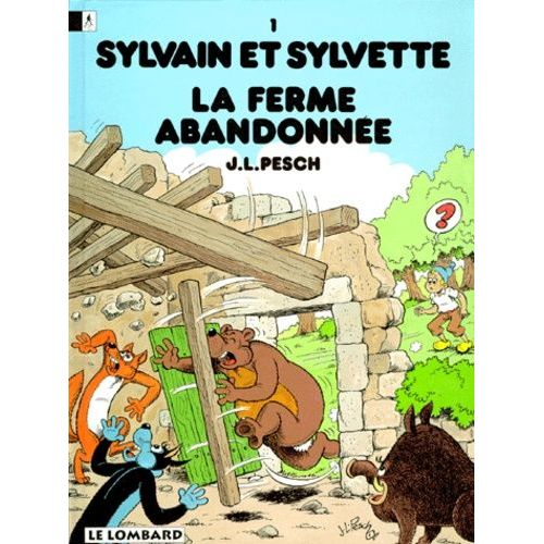 Sylvain Et Sylvette Tome 1 - La Ferme Abandonnée