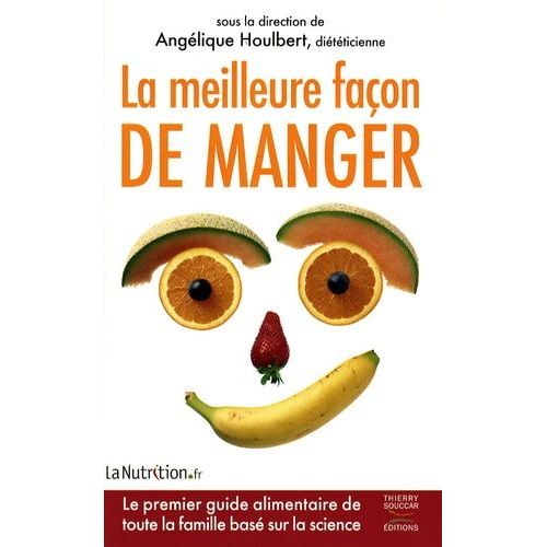 La Meilleure Façon De Manger