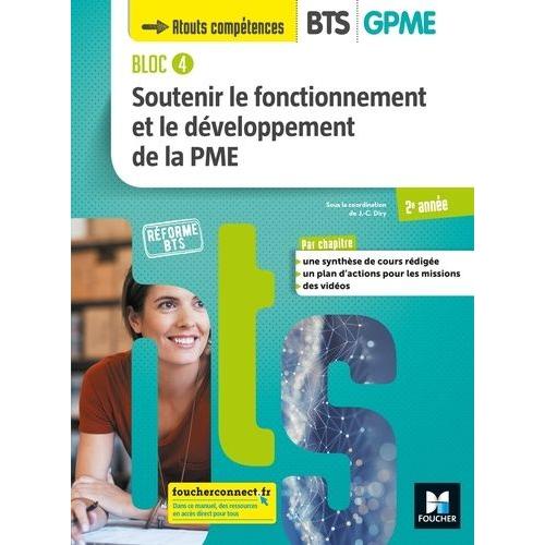 Soutenir Le Fonctionnement Et Le Développement De La Pme Bts Gpme 2e Année Bloc 4 - Livre De L'élève