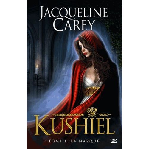 Kushiel - Tome 1 - La Marque