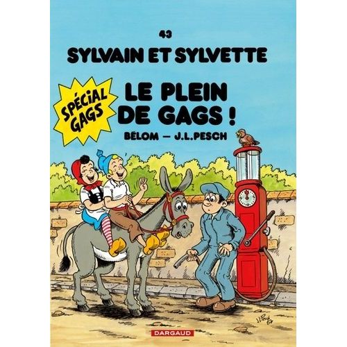 Sylvain Et Sylvette Tome 43 - Le Plein De Gags !