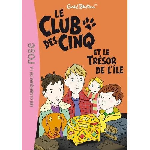 Le Club Des Cinq Tome 1 - Le Club Des Cinq Et Le Trésor De L'île