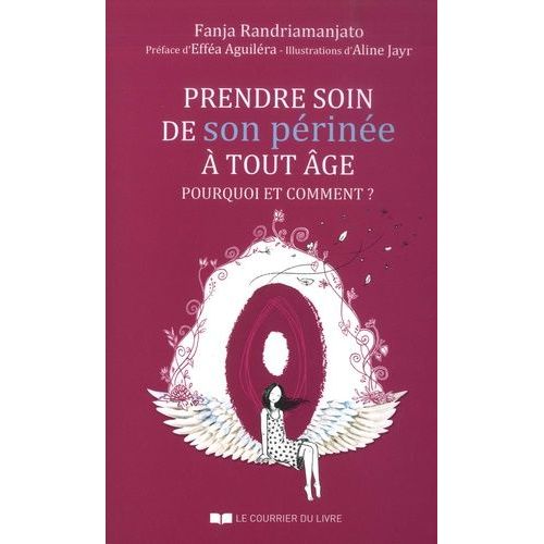 Prendre Soin De Son Périnée À Tout Âge - Pourquoi Et Comment ?