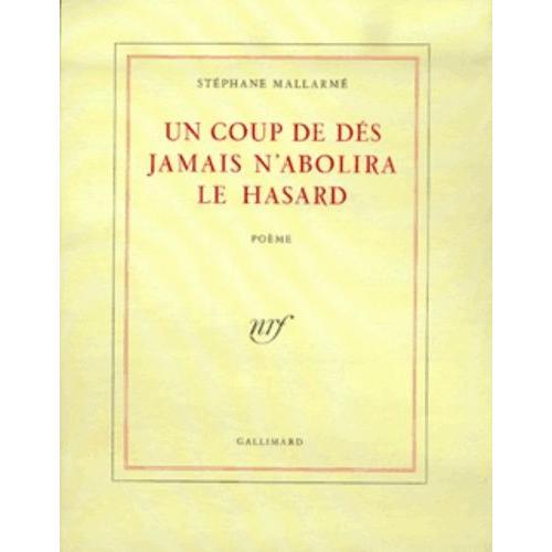 Un Coup De Dés Jamais N'abolira Le Hasard