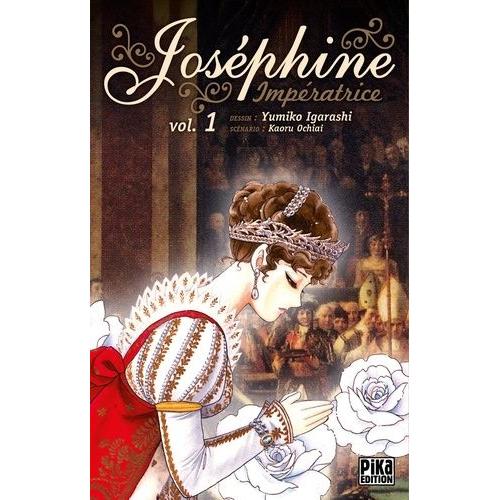 Joséphine Impératrice - Tome 1