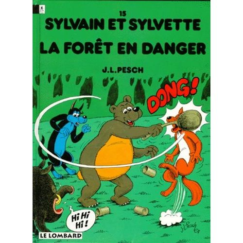 Sylvain Et Sylvette Tome 15 - La Forêt En Danger