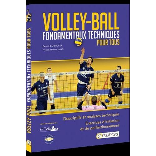 Volley-Ball - Fondamentaux Techniques Pour Tous