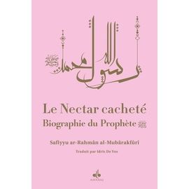 Le Nectar Cacheté - Biographie Du Prophète