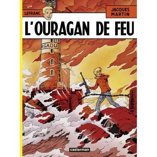 Lefranc Tome 2 - L'ouragan De Feu