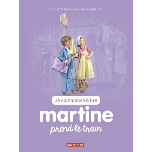 Je Commence À Lire Avec Martine Tome 44 - Martine Prend Le Train