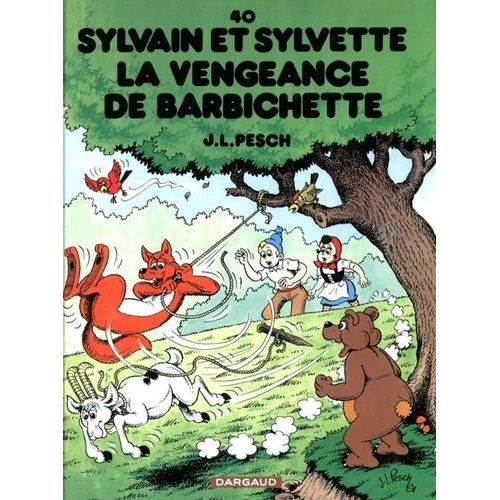 Sylvain Et Sylvette Tome 40 - La Vengeance De Barbichette