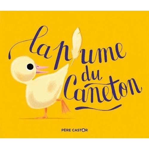 La Plume Du Caneton