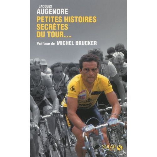 Petites Histoires Secrètes Du Tour