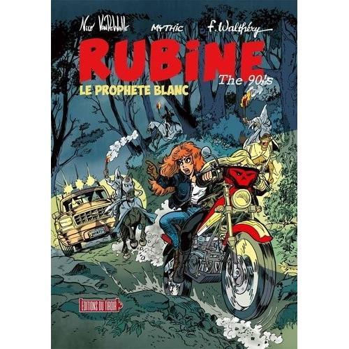 Rubine The 90's Tome 1 - Le Prophète Blanc