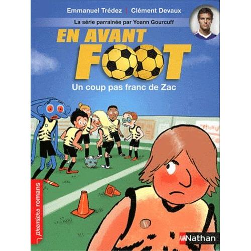 En Avant Foot - Un Coup Pas Franc De Zac