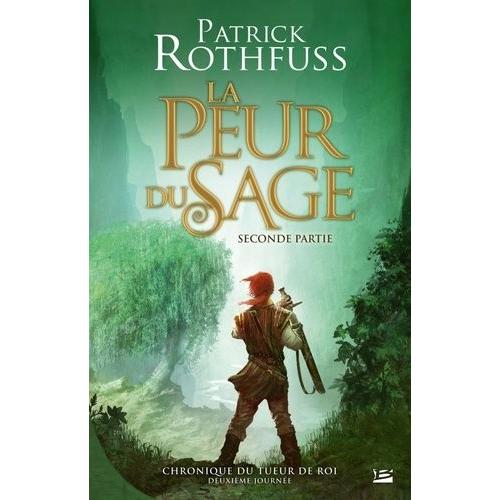 Chronique Du Tueur De Roi Tome 2 - Deuxième Journée - La Peur Du Sage