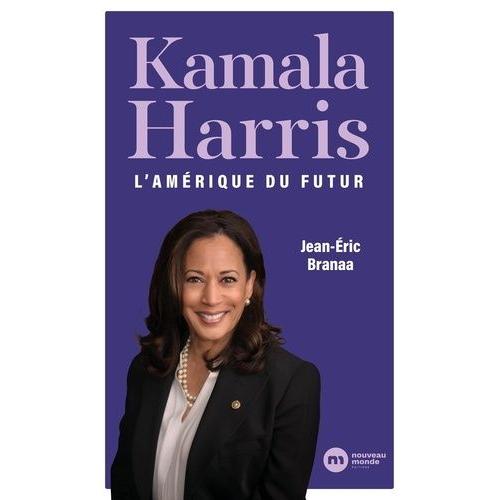 Kamala Harris - L'amérique Du Futur