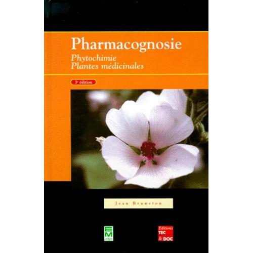 Pharmacognosie - Phytochimie, Plantes Médicinales