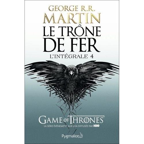 Le Trône De Fer L'intégrale (A Game Of Thrones) Tome 4