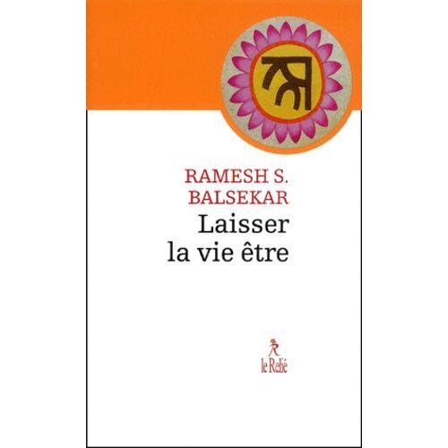 Laisser La Vie Etre