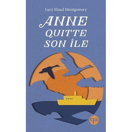 Anne Tome 3 - Anne Quitte Son Île