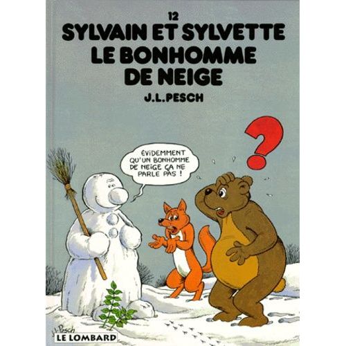 Sylvain Et Sylvette Tome 12 - Le Bonhomme De Neige