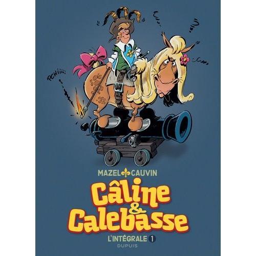 Câline Et Calebasse L'intégrale Tome 1 - 1969-1973