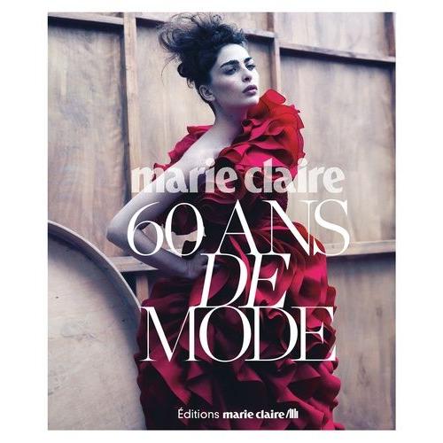 Marie Claire - 60 Ans De Mode