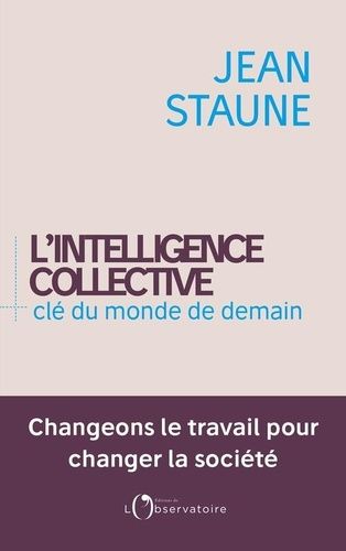 L'intelligence Collective, Clé Du Monde De Demain