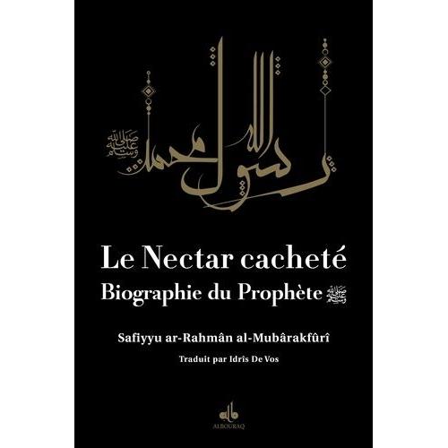 Le Nectar Cacheté - Biographie Du Prophète