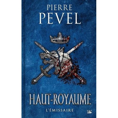 Haut-Royaume - Tome 5 - L'emissaire
