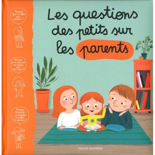 Les Questions Des Petits Sur Les Parents