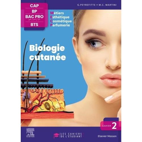 Bologie Cutanée - La Vie De La Peau - Esthétique, Cosmétique, Parfumerie - Cap-Bp-Bac Pro-Bts