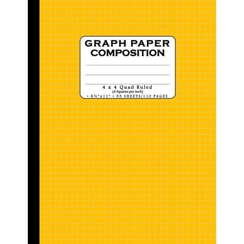 Quad Ruled Composition Notebook: 4x4 Graph Paper Notebook | 1/4 In Grid Ruled Graphing Paper | 110 Pages/55 Sheets | 8.5 X 11 Inches (21.59 X 27.94 ... Math Science Drawing - Yellow Cover