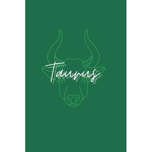 Zodiac Collection: Taurus Journal 6x9 (Gifts For Taurus) - Green