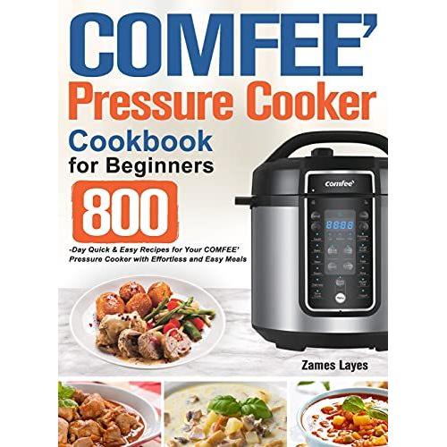 Comfee' Pressure Cooker Cookbook For Beginners