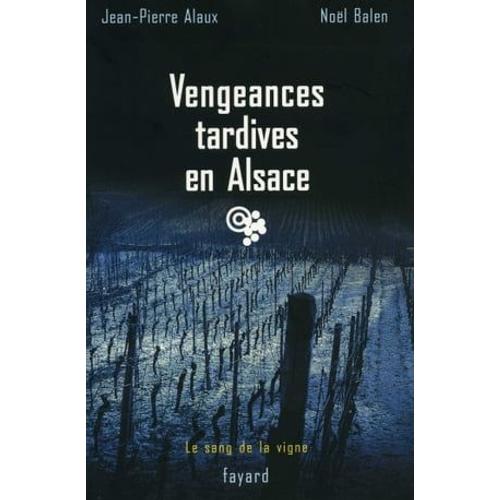 Vengeances Tardives En Alsace