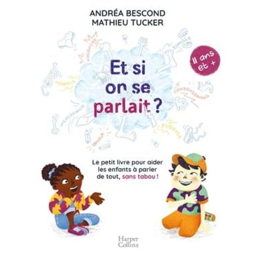 Et Si On Se Parlait ? (À Partir De 11 Ans)