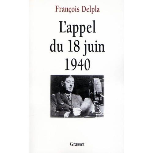 L'appel Du 18 Juin 1940