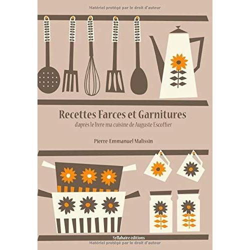 Recettes De Farces Et Garnitures (La Cuisine D'auguste Escoffier)