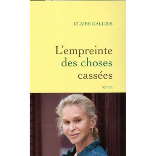 L'empreinte Des Choses Cassées